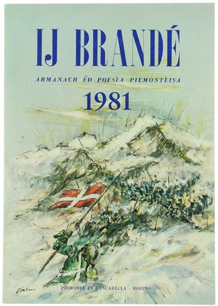 IJ BRANDÉ. Armanach ëd poesìa piemontèisa 1981.