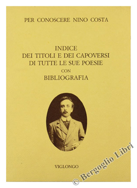 PER CONOSCERE NINO COSTA. INDICE DEI TITOLI E DEI CAPOVERSI …