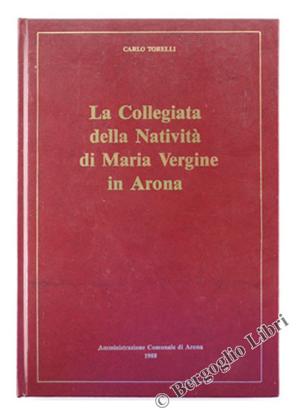LA COLLEGIATA DELLA NATIVITA' DI MARIA VERGINE IN ARONA. Per …