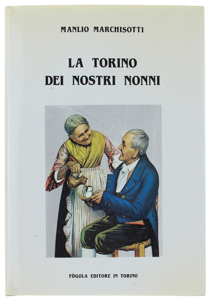 LA TORINO DEI NOSTRI NONNI.