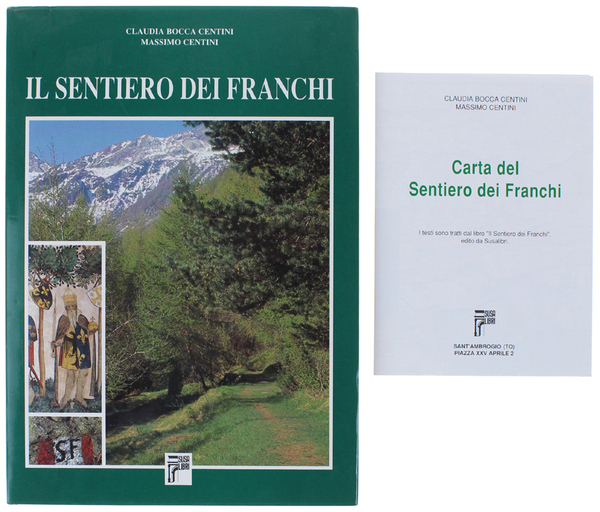IL SENTIERO DEI FRANCHI. Sulle tracce di Carlo Magno lungo …