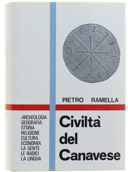 CIVILTA' DEL CANAVESE. Archeologia - Geografia - Storia - Religione …