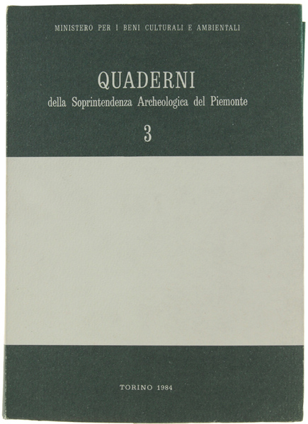 QUADERNI DELLA SOPRINTENDENZA ARCHEOLOGICA DEL PIEMONTE. N. 3.