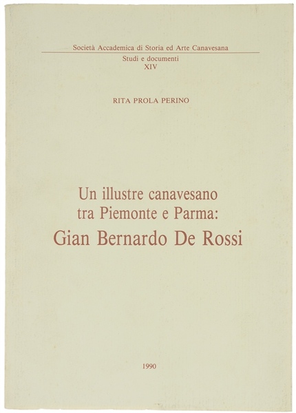 UN ILLUSTRE CANAVESANO TRA PIEMONTE E PARMA: GIAN BERNARDO DE …
