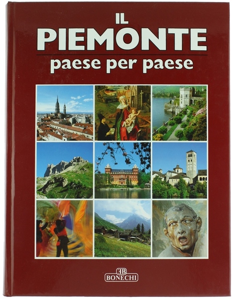 IL PIEMONTE PAESE PER PAESE - Volume 3. [da Claviere …