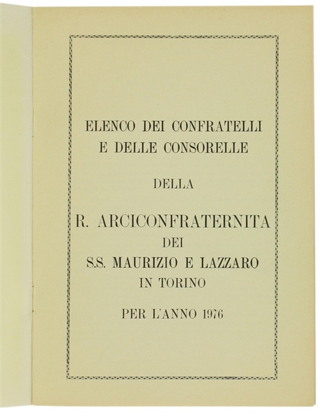 ELENCO DEI CONFRATELLI E DELLE CONSORELLE DELLA R. ARCICONFRATERNITA DEI …