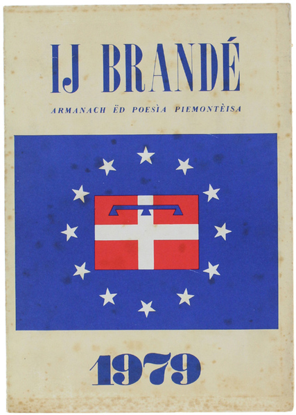 IJ BRANDÉ. Armanach ëd poesìa piemontèisa 1979.