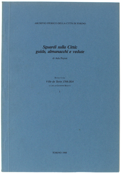 SGUARDI SULLA CITTA' GUIDE, ALMANCCHI E VEDUTE. Estratto da "Ville …