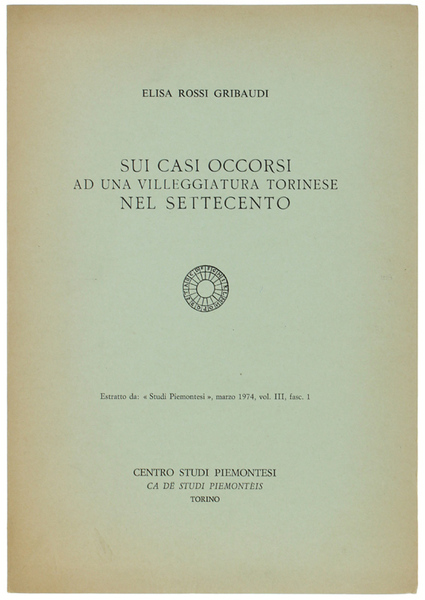 SUI CASI OCCORSI AD UNA VILLEGGIATURA TORINESE NEL SETTECENTO. Estratto …