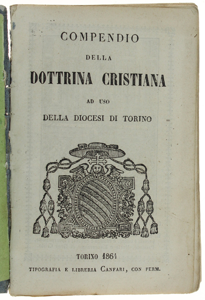 COMPENDIO DELLA DOTTRINA CRISTIANA AD USO DELLA DIOCESI DI TORINO.