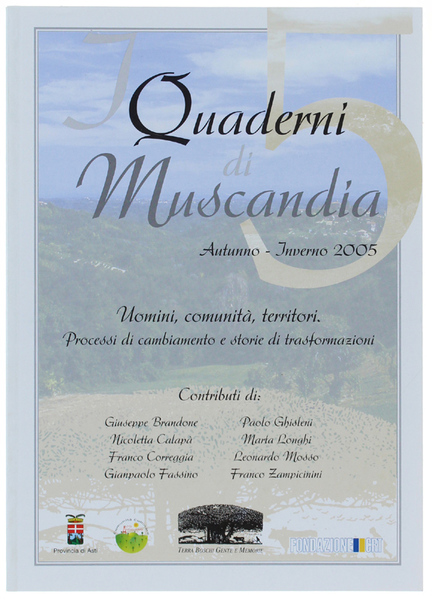 UOMINI, COMUNITA', TERRITORI. PROCESSI DI CAMBIAMENTO E STORIE DI TRASFORMAZIONI. …