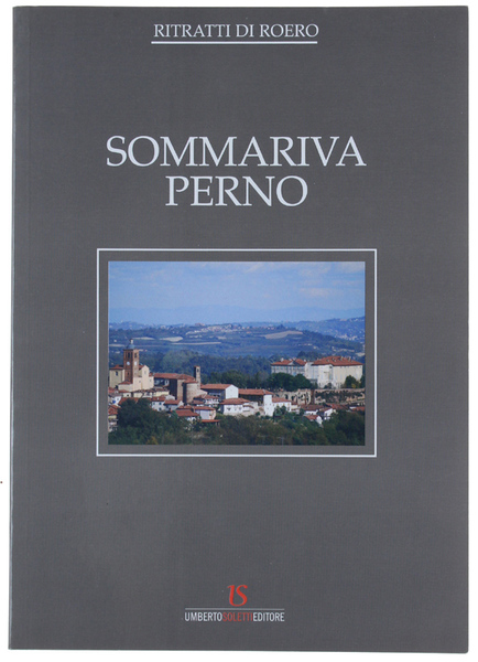 SOMMARIVA PERNO. Ritratti di Roero.