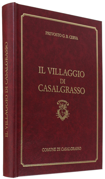 IL VILLAGGIO DI CASALGRASSO. Cenni storici riveduti e curati da …