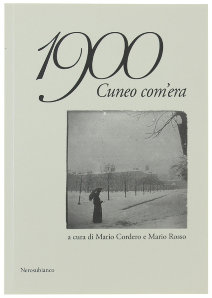 1900 CUNEO COM'ERA.