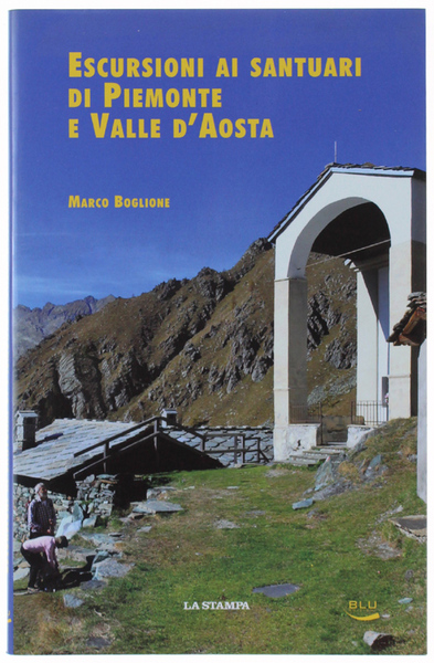 ESCURSIONI AI SANTUARI DI PIEMONTE E VALLE D'AOSTA.