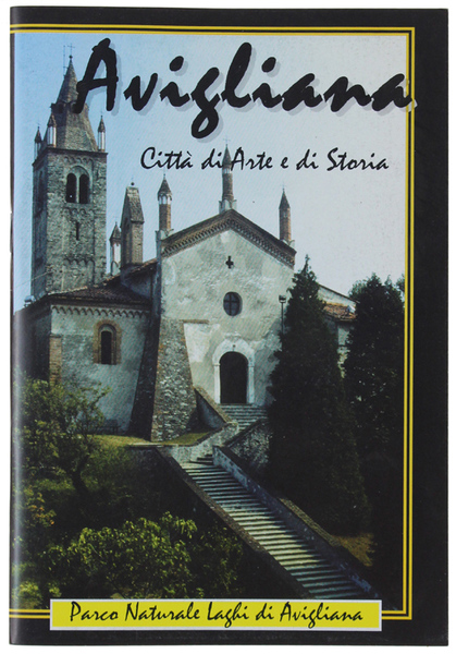 AVIGLIANA. Città di Arte e di Storia.