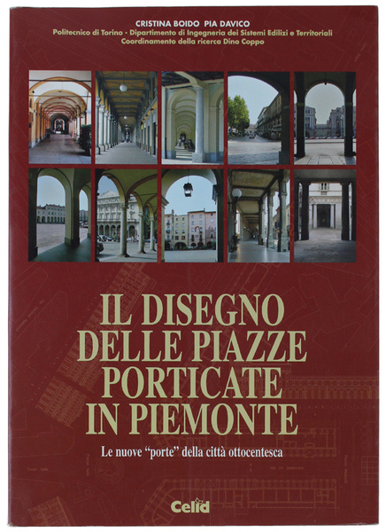 IL DISEGNO DELLE PIAZZE PORTICATE IN PIEMONTE. Le nuove "porte" …