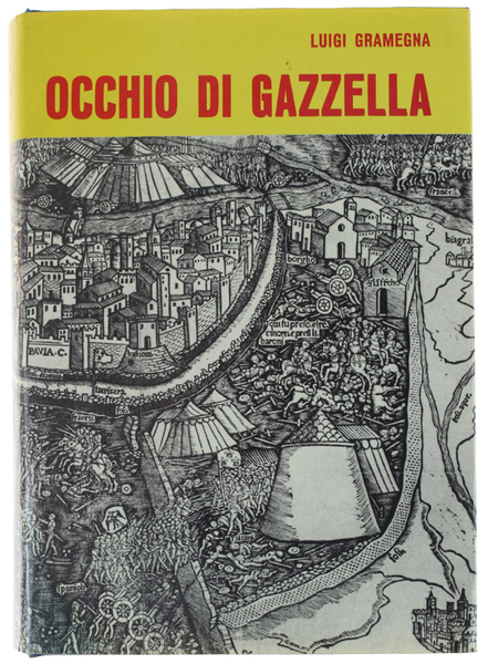 OCCHIO DI GAZZELLA. Racconto storico (1524-25)