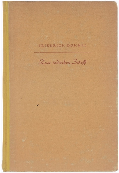 ZUM INDISCHEN SCHIFF. Roman.