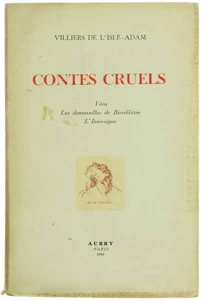 CONTES CRUELS. Véra - Les demoiselles de Bienfilâtre - L'Intersigne.
