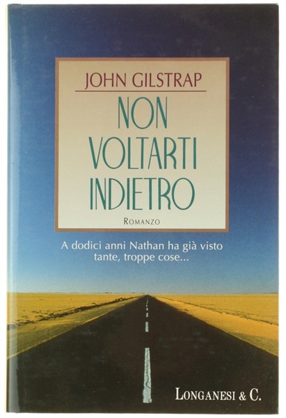 NON VOLTARTI INDIETRO. Romanzo.