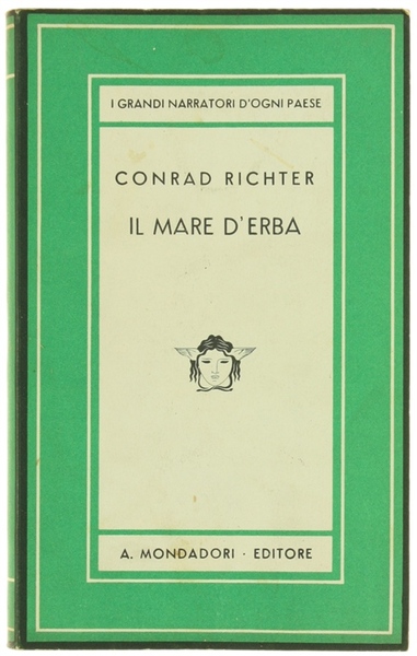 IL MARE D'ERBA - GLI ALBERI. Romanzi.