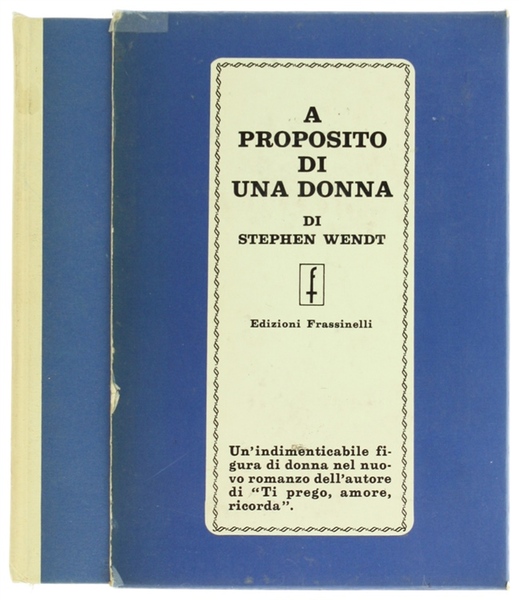 A PROPOSITO DI UNA DONNA.