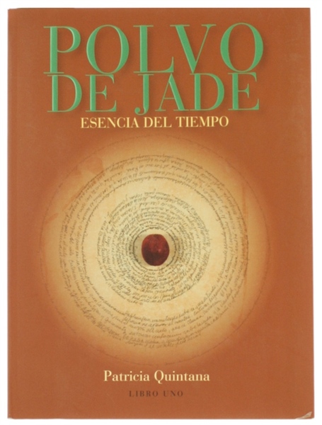 POLVO DE JADE. Esencia del tiempo. Libro Uno - Libro …