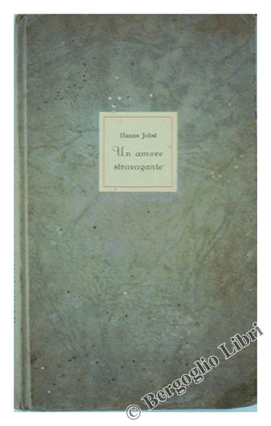 UN AMORE STRAVAGANTE.