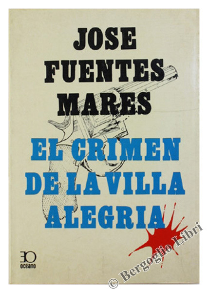 EL CRIMEN DE LA VILLA ALEGRIA.