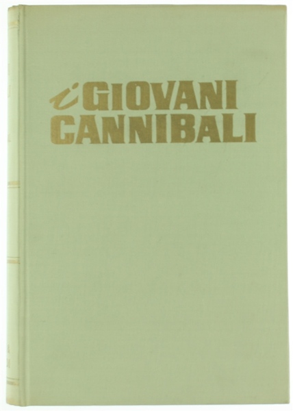 I GIOVANI CANNIBALI.