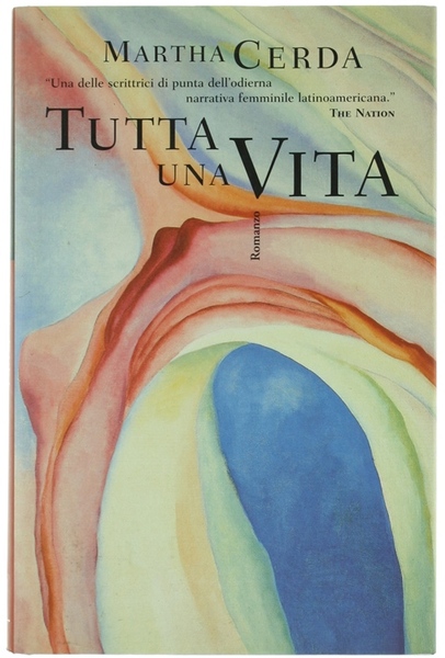TUTTA UNA VITA. Romanzo.