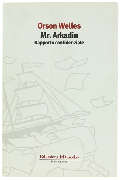 MR. ARKADIN. Rpporto confidenziale.