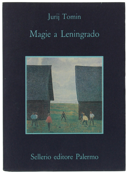 MAGIE A LENINGRADO. Un racconto in cui accadono cose portentose.