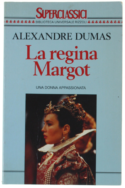 LA REGINA MARGOT.