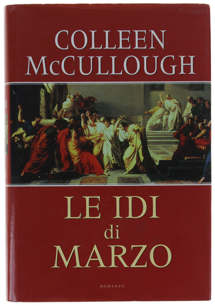 LE IDI DI MARZO. Romanzo.