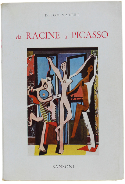 DA RACINE A PICASSO. Nuovi studi francesi.