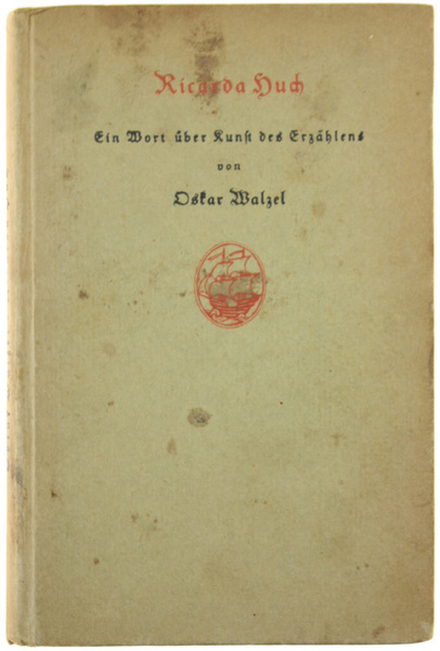 RICARDA HUCH. Ein Wort über Kunst des Erzählens.