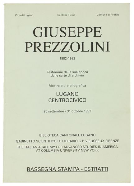 GIUSEPPE PREZZOLINI 1882-1982. Testimone della sua epoca dalle carte di …