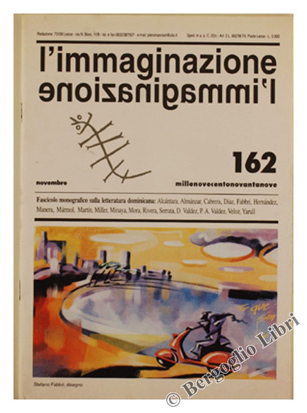 L'IMMAGINAZIONE - Mensile di letteratura, N.162. Novembre 1999. Fascicolo monografico …