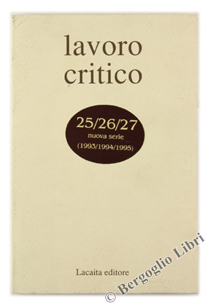 LAVORO CRITICO N. 25/26/27 nuova serie (1993/1994/1995).