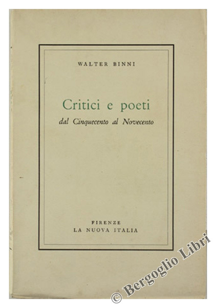 CRITICI E POETI DAL CINQUECENTO AL NOVECENTO.