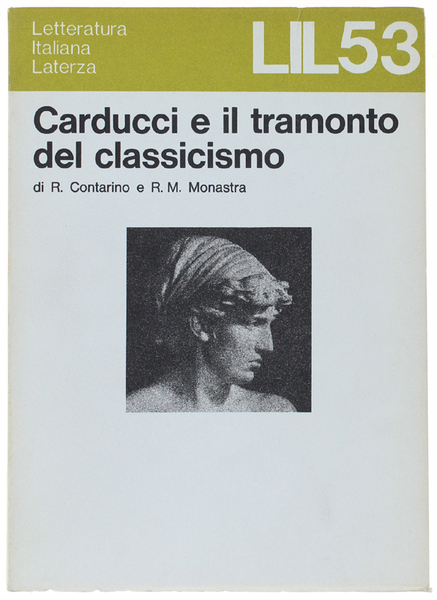 CARDUCCI E IL TRAMONTO DEL CLASSICISMO.