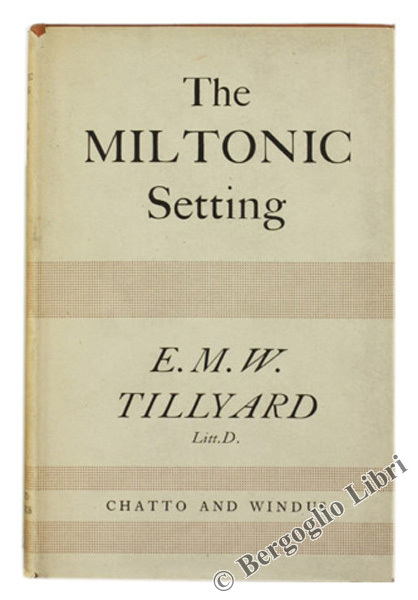 THE MILTONIC SETTING PAST & PRESENT.