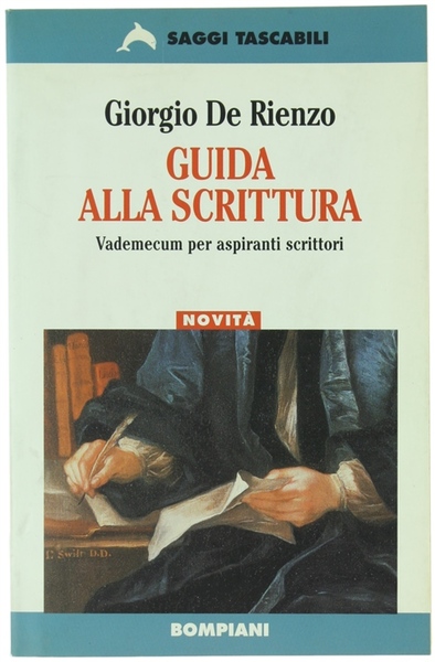 GUIDA ALLA SCRITTURA. Vademecum per aspiranti scrittori.