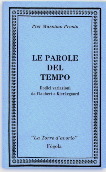 LE PAROLE DEL TEMPO - Dodici variazioni da Flaubert a …