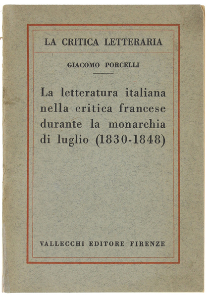 LA LETTERATURA ITALIANA NELLA CRITICA FRANCESE DURANTE LA MONARCHIA DI …