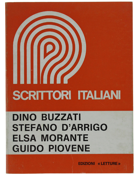 SCRITTORI ITALIANI 6. Buzzati, D'Arrigo, Morante, Piovene.