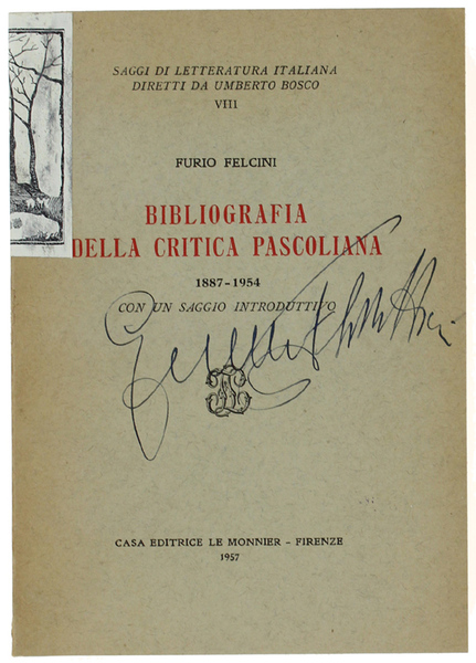 BIBLIOGRAFIA DELLA CRITICA PASCOLIANA 1887-1954. Con un saggio introduttivo.