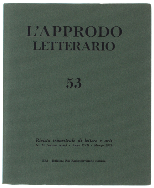 L'APPRODO LETTERARIO. N. 53 - Marzo 1971. Rivista trimestrale di …